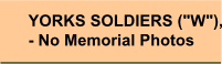 Yorks Regt Soldiers 